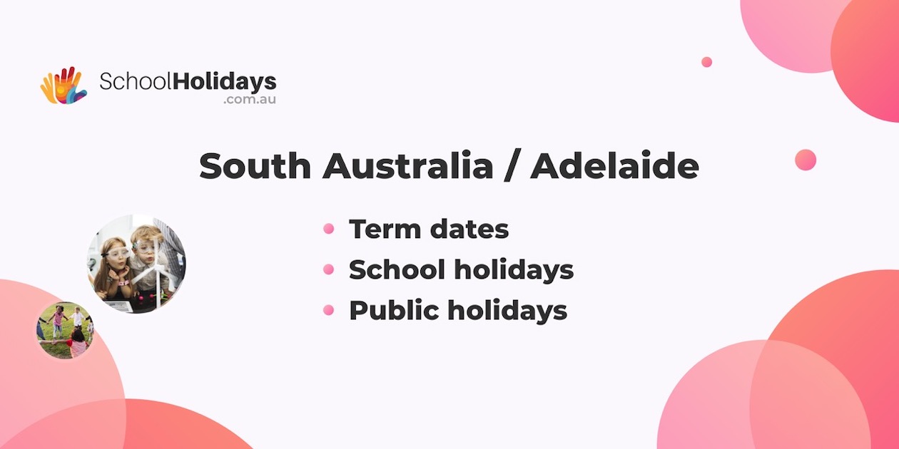 South Australia school holidays 2026 / SA school terms 2026.